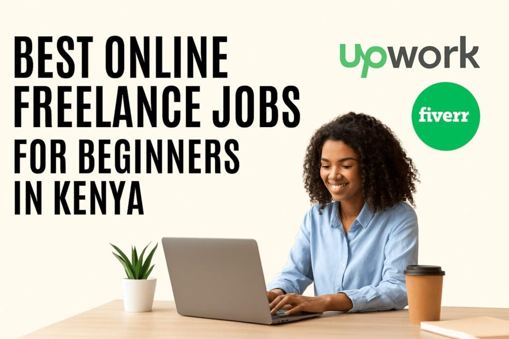best online freelance jobs for beginners in Kenya